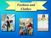 Fashion and clothes