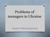 Problems of teenagers in Ukraine