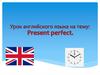 Present perfect