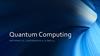 Quantum Computing