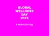 Глобальный день здоровья - Global Wellness Day. Базовый элемент