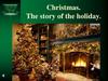 Christmas. The story of the holiday
