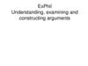 ExPhil Understanding, examining and constructing arguments