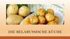 Die belarussische küche