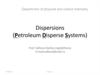 Dispersions (Petroleum Disperse Systems)