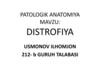 Patologik anatomiya mavzu: distrofiya