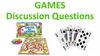 Games. Discussion questions. Conversation topics dialogs