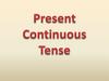 Present Continuous Tense