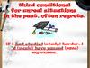 Third conditional for unreal situations in the past, often regrets