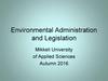 Environmental Administration and Legislation. Land Use Plan as a tool for Environmental Protection