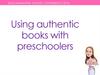 Using authentic books