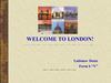 Welcome to London