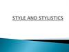 Style and stylistics. Expressive means and stylistic devices