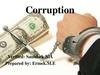 Corruption