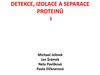 Detekce, izolace a separace proteinů