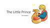 The Little Prince. By A.Exupery