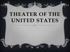 Theater of the United States