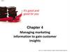 Managing marketing information to gain customer insights. Chapter 4