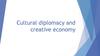 Cultural diplomacy and creative economy