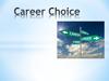 Career choice
