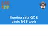 Illumina data QC & basic NGS tools