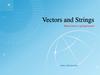 Vectors and Strings