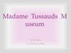 Madame Tussauds Museum