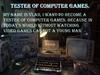 Tester of computer games