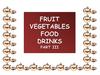 Fruit. Vegetables. Food. Drinks