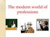 The modern world of professions