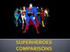 Who is - superheroes
