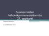 Suomen kielen kahdeskymmenesseitsemäs 27. oppitunti